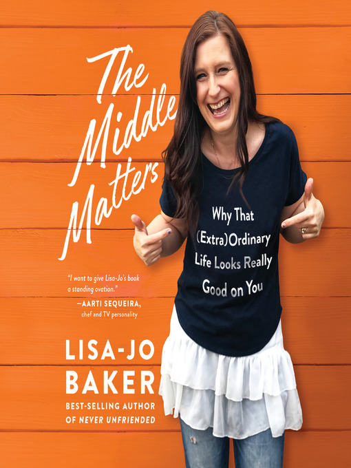 Title details for The Middle Matters by Lisa-Jo Baker - Available